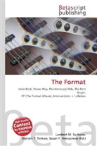 Susan F Marseken, Susan F. Marseken, Lambert M. Surhone, Miria T Timpledon, Miriam T. Timpledon - The Format