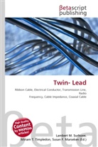 Susan F. Marseken, Lambert M. Surhone, Miriam T. Timpledon - Twin- Lead
