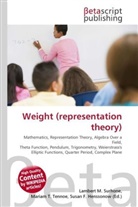 Susan F Marseken, Susan F. Marseken, Lambert M. Surhone, Miria T Timpledon, Miriam T. Timpledon - Weight (representation theory)