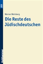 Werner Weinberg - Die Reste des Jüdischdeutschen