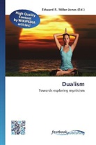 Edward R. Miller-Jones, Edwar R Miller-Jones - Dualism