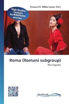 Edward R. Miller-Jones, Edwar R Miller-Jones - Roma (Romani subgroup)
