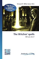 Edward R. Miller-Jones, Edwar R Miller-Jones - The Witches' spells