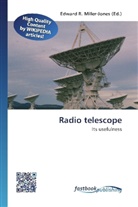 Edward R. Miller-Jones, Edwar R Miller-Jones, Edward R Miller-Jones - Radio telescope