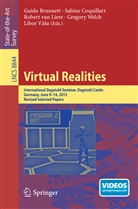 Guido Brunnett, Sabin Coquillart, Sabine Coquillart, Robert van Liere, Libor Vá¿a, Robert van Liere... - Virtual Realities