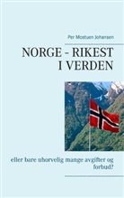 Per Mostuen Johansen - Norge - rikest i verden