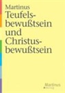Martinus, Martinus Thomson - Teufelsbewußtsein und Christusbewußtsein