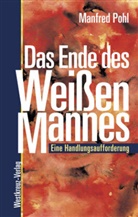 Manfred Pohl - Das Ende des "Weißen Mannes"