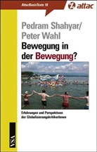 Pedram Shayar, Peter Wahl - Bewegung in der Bewegung?