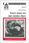 Michael Pfitzner - Kevin tötet mir den letzten Nerv