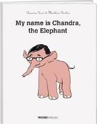 Chandra Kurt - My name is Chandra, the elephant