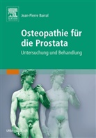 Jean-Pierre Barral - Osteopathie für die Prostata