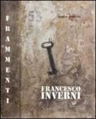 M. Moretti - Francesco Inverni. Frammenti