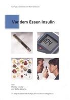 Monika Grüsser, Monika (Dr. med. Grüsser, Viktor Jörgens, Viktor (Dr. me Jörgens - Vor dem Essen Insulin