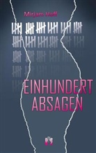 Mirjam Hoff - Einhundert Absagen