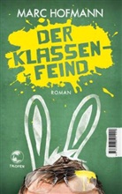 Marc Hofmann - Der Klassenfeind