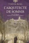 Teresa Roig Omedes - L'arquitecte de somnis : Amor, odi i llàgrimes. Aquesta és la veritable història de la Pedrera