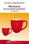 Bernadine Brady, Pat Dolan - Mentoría de menores y jóvenes : guía práctica
