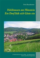 Fritz Runzheimer - Holzhausen am Hünstein - Ein Dorf lädt sich Gäste ein