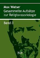 Max Weber - Gesammelte Aufsätze zur Religionssoziologie. Band 3