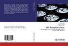 Mubarak Abdalla, Carolin Ayad, Caroline Ayad, Moutasi El Seed, Moutasim El Seed - MRI Biological Effects