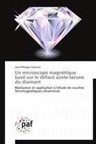 Jean-Philippe Tetienne, Tetienne-j - Un microscope magnetique base sur