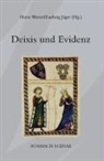 Jäger, Ludwig Jäger, Hors Wenzel, Horst Wenzel - Deixis und Evidenz