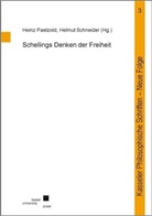 Heinz Paetzold, Helmut Schneider - Schellings Denken der Freiheit
