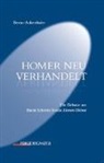 Benno Aukenthaler - Homer neu verhandelt