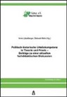 Anne Lützelberger, Deborah Mohr - Politisch-historische Urteilskompetenz in Theorie und Praxis