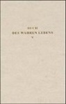 Walter Maier, Klaus-Dieter Nassall - Das Buch des wahren Lebens - 5: Unterweisung 111-142