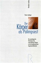 Hanna Eglinger - Der Körper als Palimpsest