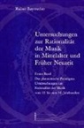 Rainer Bayreuther - Untersuchungen zur Rationalität der Musik in Mittelalter und Früher Neuzeit