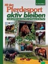 Petra Hölzel, Petra (Dr.) Hölzel, Renate Blank - Mit dem Pferdesport aktiv bleiben