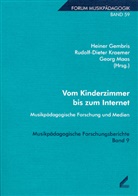 Heiner Gembris, Rudolf D Kraemer, Rudolf-Dieter Kraemer, Georg Maas - Vom Kinderzimmer bis zum Internet