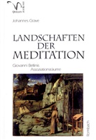 Johannes Grave - Landschaften der Meditation