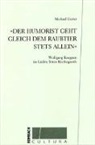 Michael Geiter - »Der Humorist geht gleich dem Raubtier stets allein«