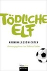 Sabina Naber - Tödliche Elf