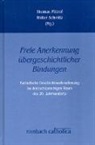 Thoma Pittrof, Thomas Pittrof, Schmitz, Walter Schmitz - »Freie Anerkennung übergeschichtlicher Bindungen«