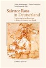 Achim Aurnhammer, Günte Schnitzler, Günter Schnitzler, Mario Zanucchi - Salvator Rosa in Deutschland