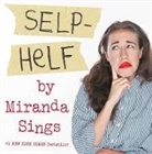Miranda Sings, Sings Miranda - Selp Helf