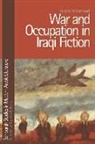 Ikram Masmoudi - War and Occupation in Iraqi Fiction