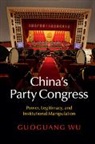 Guoguang Wu, Guoguang (University of Victoria Wu, Wu Guoguang - China''s Party Congress