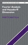 Pertti Mattila, Pertti (University of Helsinki) Mattila - Fourier Analysis and Hausdorff Dimension