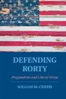 William Curtis, William M. Curtis - Defending Rorty