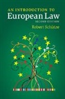 Robert Schutze, Robert (University of Durham) Schutze, Robert Schütze - Introduction to European Law