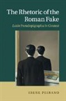 Irene Peirano, Irene (Yale University Peirano, Peirano Irene - Rhetoric of the Roman Fake