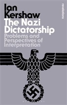 Ian Kershaw, KERSHAW IAN - The Nazi Dictatorship