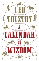 Leo N. Tolstoi, Leo Tolstoy, TOLSTOY LEO - Calendar of Wisdom