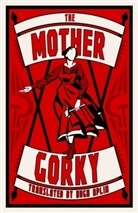 Maxim Gorki, Maxim Gorky, GORKY MAXIM - The Mother